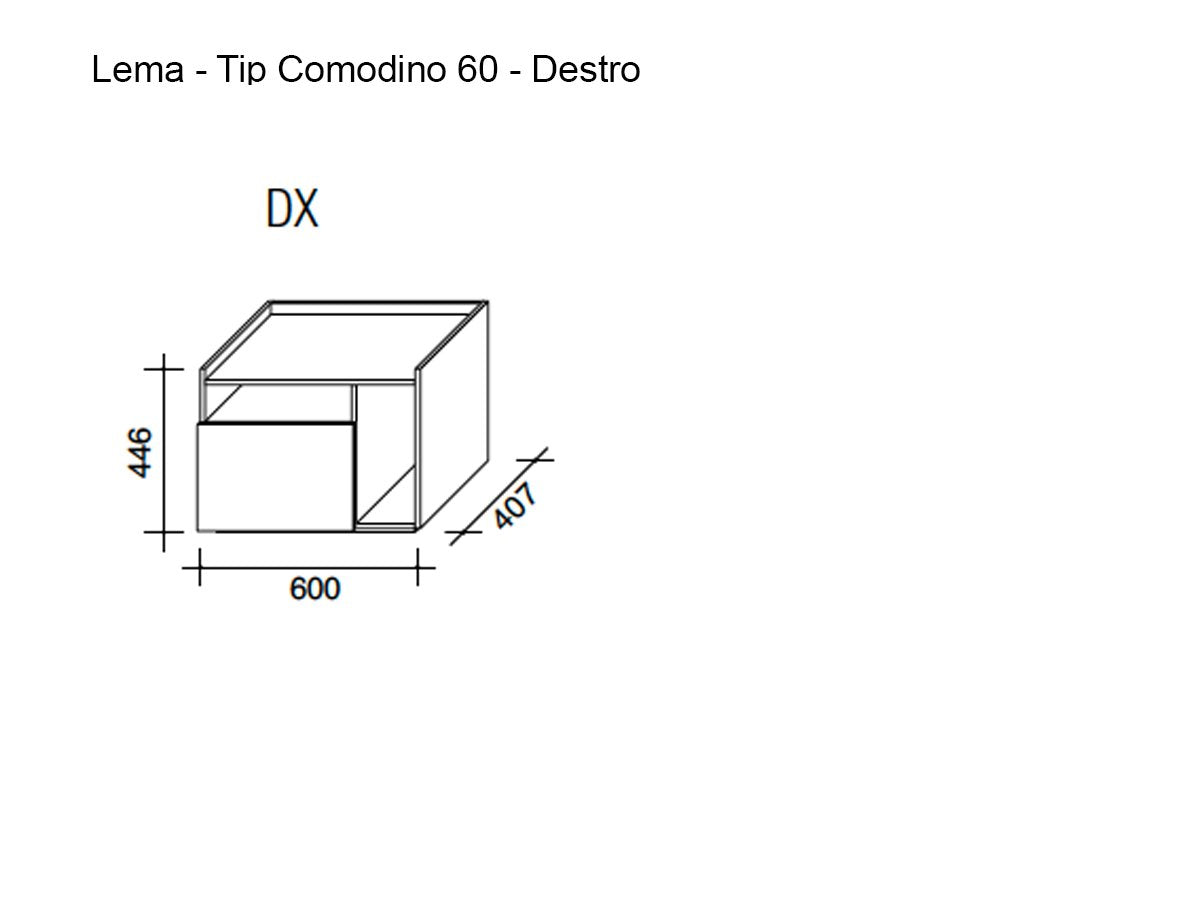 Lema Tip Comodino 60 - Destra / G106 |  Il mio negozio